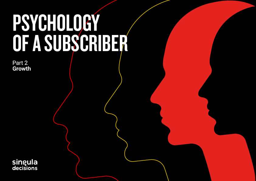 Psychology of a Subscriber — Part 2: Growth report cover
